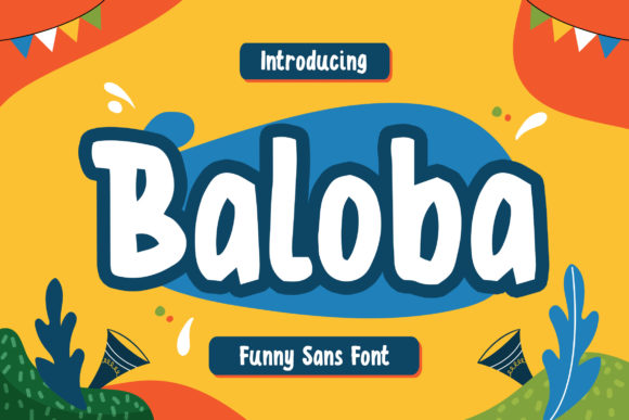 Baloba: A Playful Display Font for Modern Web and Digital Design
