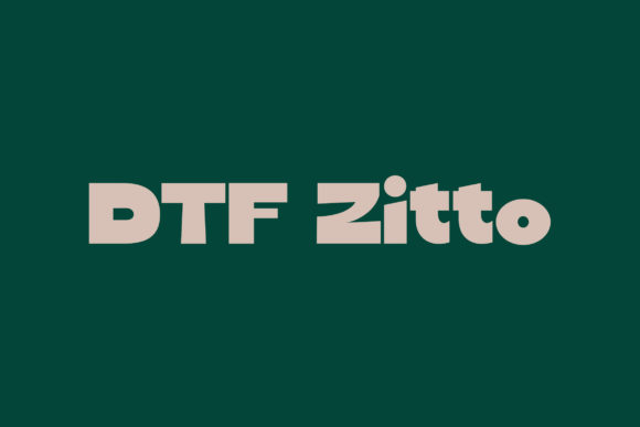 DTF Zitto: A Bold Display Font for Digital Design Impact
