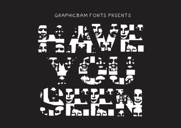 Have You Seen: A Bold Display Font That Brings Personality to Web Design