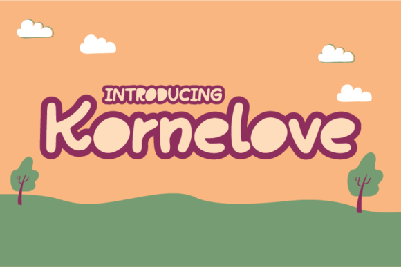 Kornelove: A Display Font That Makes Brand Typography Feel Friendlier